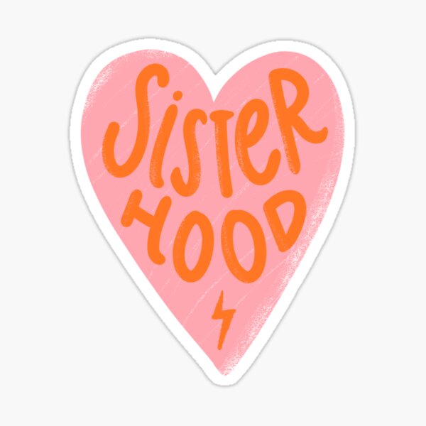 Sisterhood Sticker