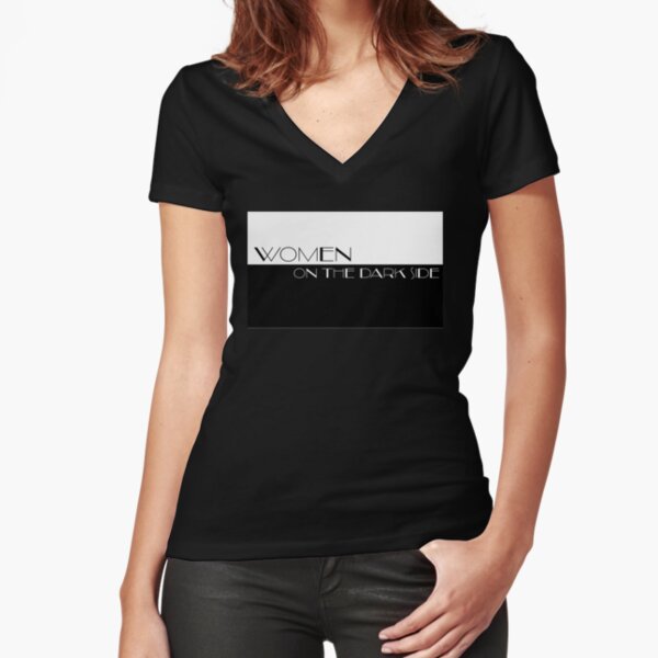 Women On The Dark Side logo Fitted V-Neck T-Shirt