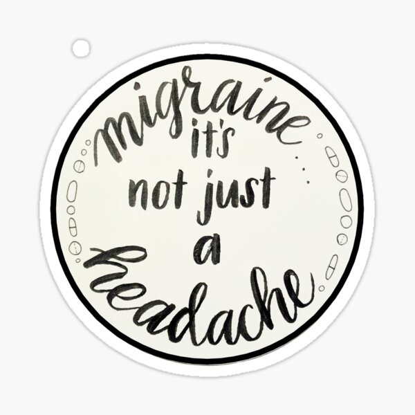 Migraine it's not just a headache Sticker