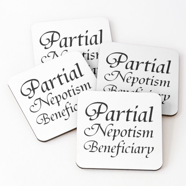 Item preview, Partial Nepotism Beneficiary designed and sold by GalsGuide.