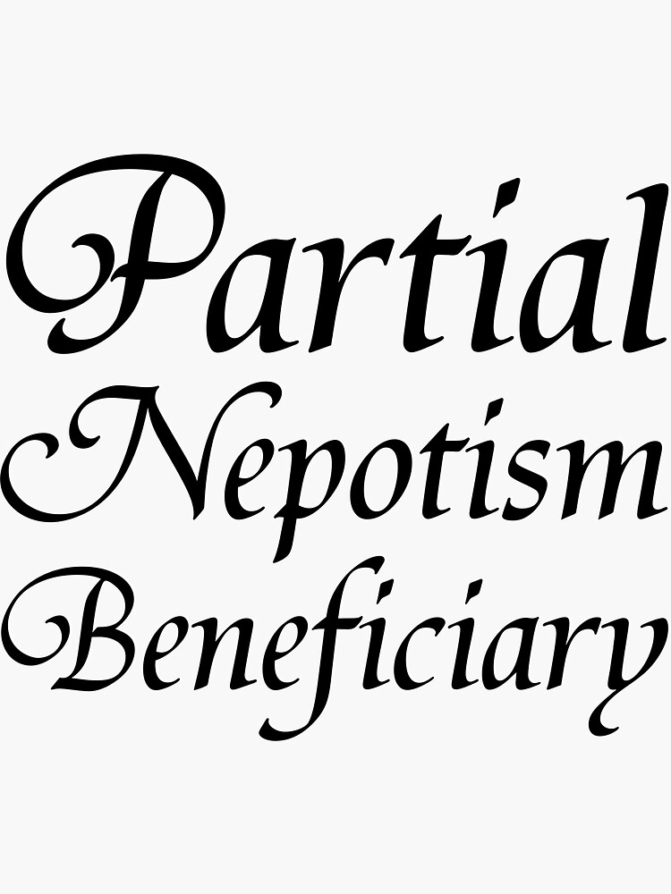 Partial Nepotism Beneficiary by GalsGuide