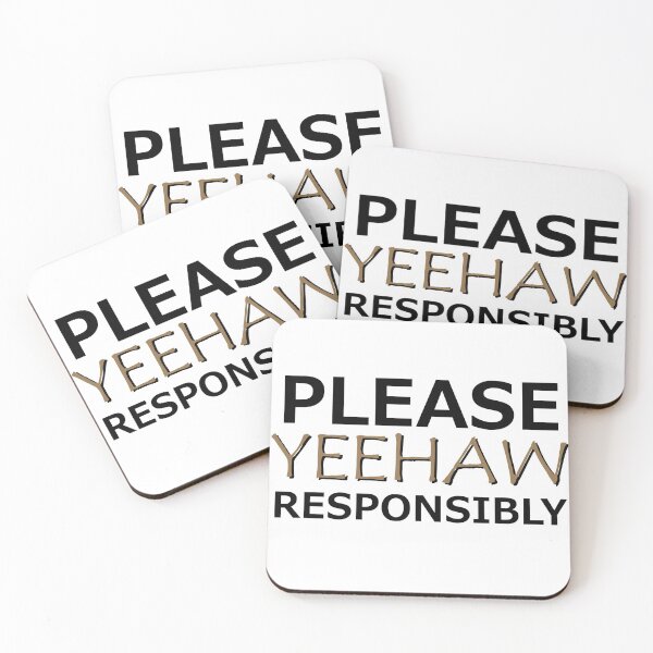Item preview, Please Yeehaw Responsibly designed and sold by CoMuArt.