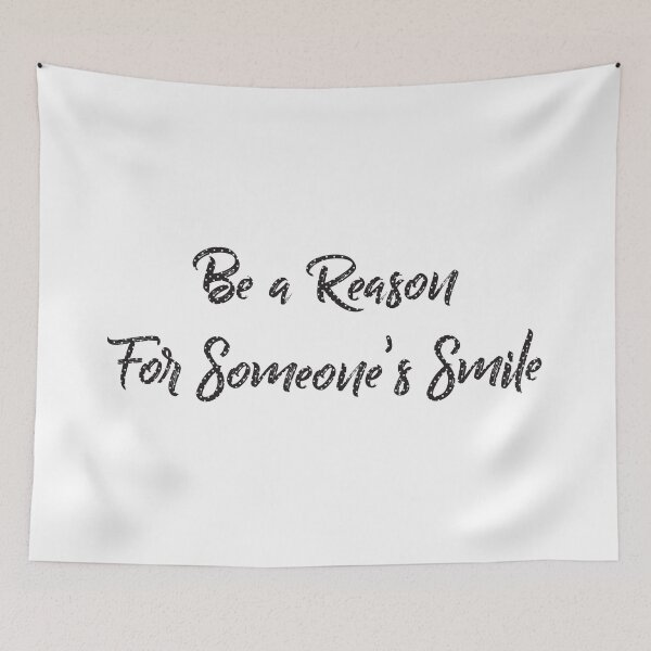 Item preview, Be a Reason for Someone's Smile designed and sold by Novel Gifts.