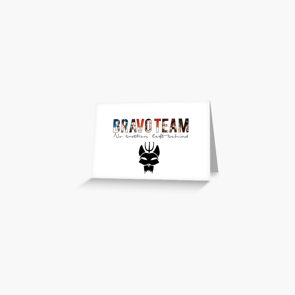 Carte De Vœux Bravo Team No Brothers Left Behind Par Hittheroadjus Redbubble