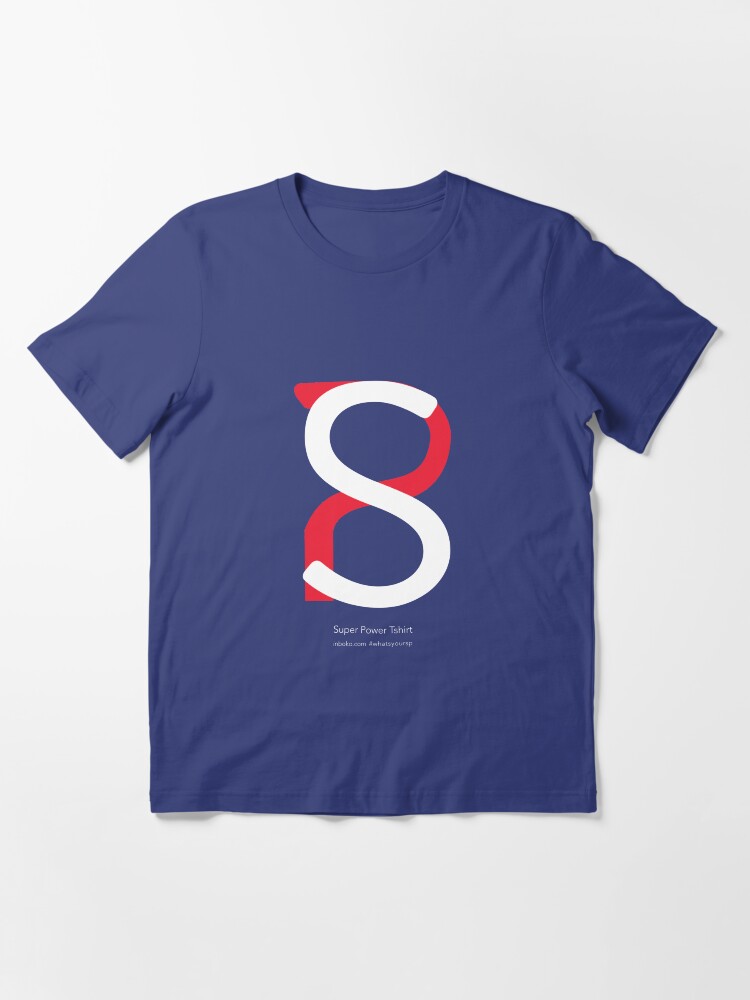 Alternate view of Super Power Tshirt Essential T-Shirt