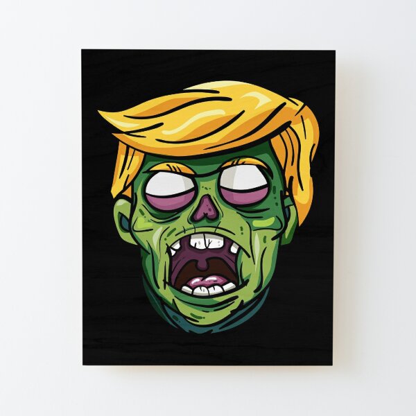 Trump Zombie Funny Halloween Outfit T-Shirt  Wood Mounted Print