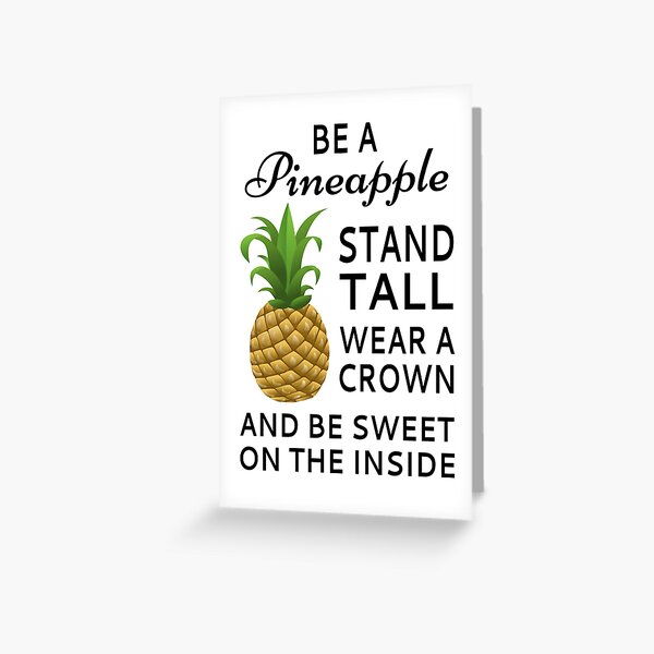 Be A Pineapple Greeting Card By Coolfuntees Redbubble