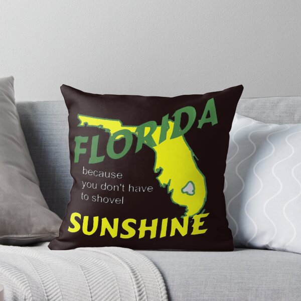 Item preview, Florida Because You Don't Have to Shovel Sunshine designed and sold by StudioN.