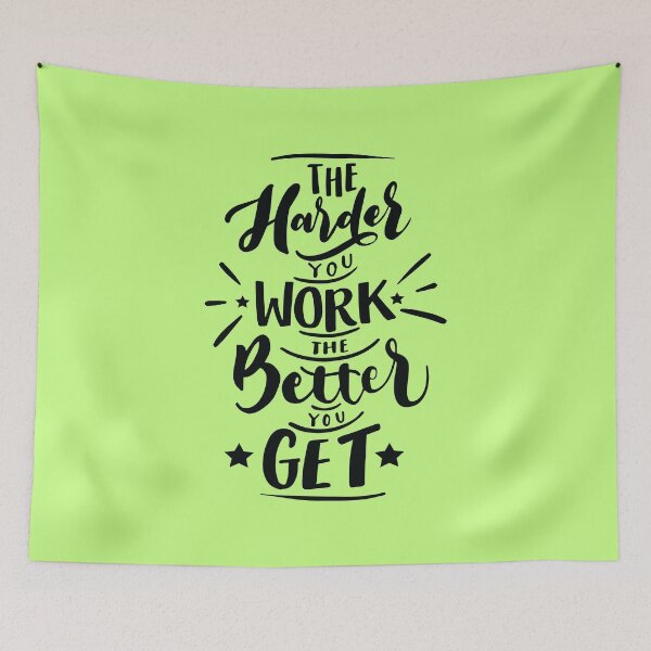 Item preview, The harder your work the better you get black designed and sold by TheSimpleMan.