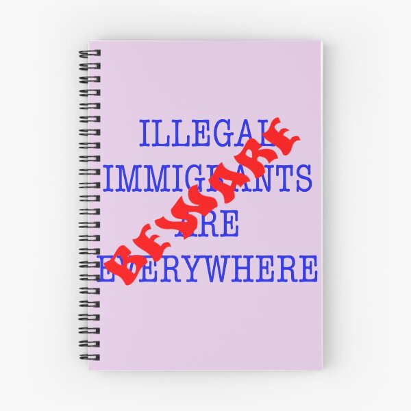 Item preview, Beware Illegal Immigrants are Everywhere designed and sold by James E. Guin.