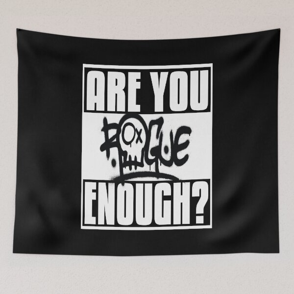Item preview, Rogue Are You Brave Enough? designed and sold by ProjectX23.