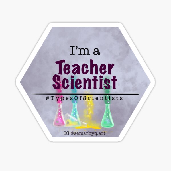 Teacher Scientist, Types of Scientist Tags Sticker