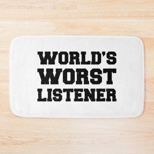 Item preview, World's Worst Listener For Funny Dad designed and sold by oberdoofus.