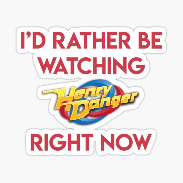 Vista previa del artículo con la obra «Prefiero estar viendo Henry Danger ahora mismo», diseñado y vendido por Linneke.