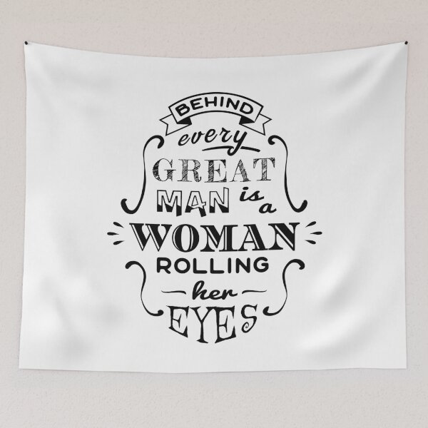 Item preview, Ladies Behind Every Great Man For Funny Women designed and sold by oberdoofus.