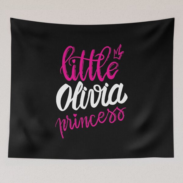 Item preview, Little Olivia Princess Best Olivia Ever My Name is Olivia!  designed and sold by ProjectX23.