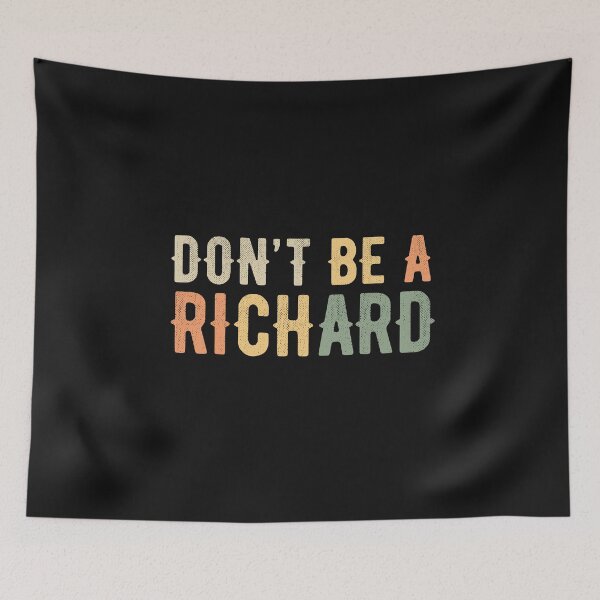 Item preview, Don't be a Richard retro vintage design adult humor saying  designed and sold by alenaz.