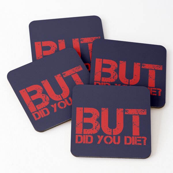 Item preview, But Did You Die? - Red Chalk Effect designed and sold by madtoyman.