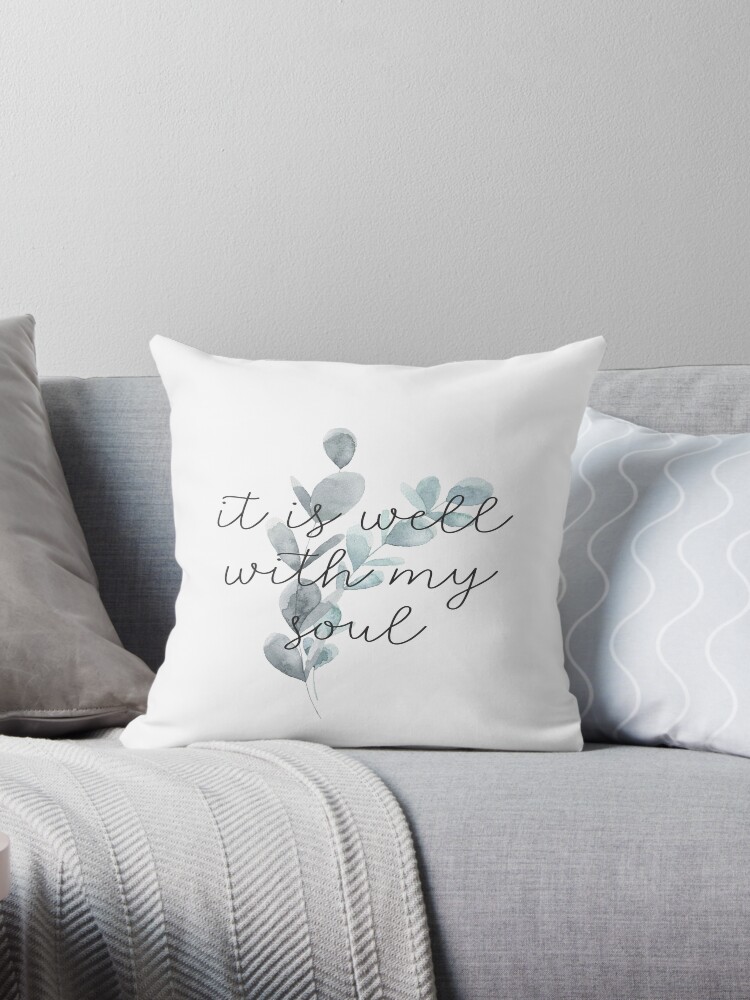 It is well with my soul pillow sale