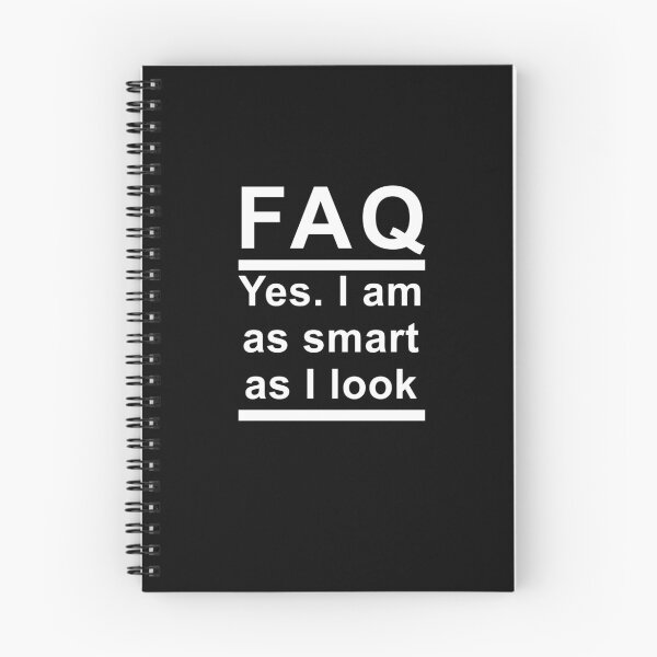 Item preview, FAQ Yes I Am As Smart As I Look designed and sold by GetItGiftIt.