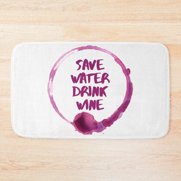 Item preview, Save Water Drink Wine Stain designed and sold by lukassfr.