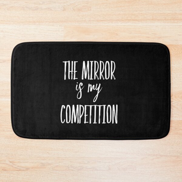 Item preview, The Mirror is My Competition | Motivational Quotes | Empowerment gifts  designed and sold by DesignsbyZazz.