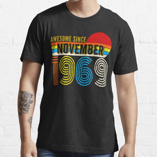 Awesome Since November 1969 Essential T-Shirt
