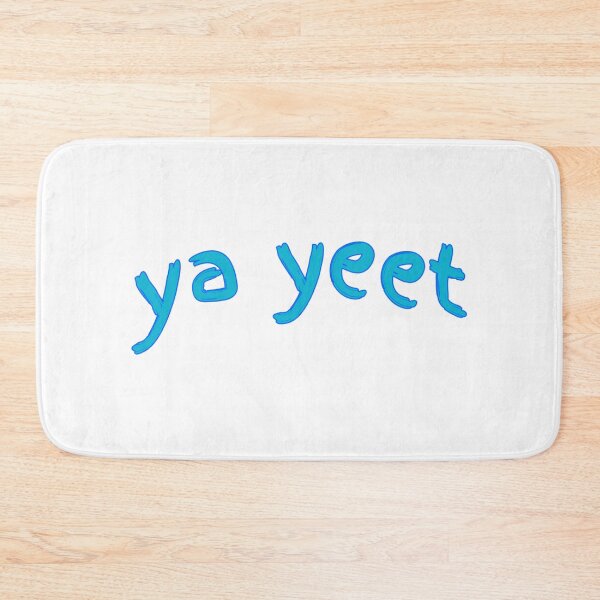 Item preview, ya yeet designed and sold by raosnop.