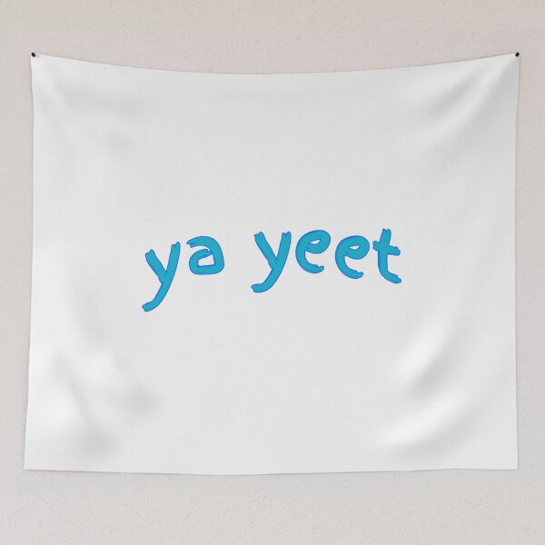 Item preview, ya yeet designed and sold by raosnop.