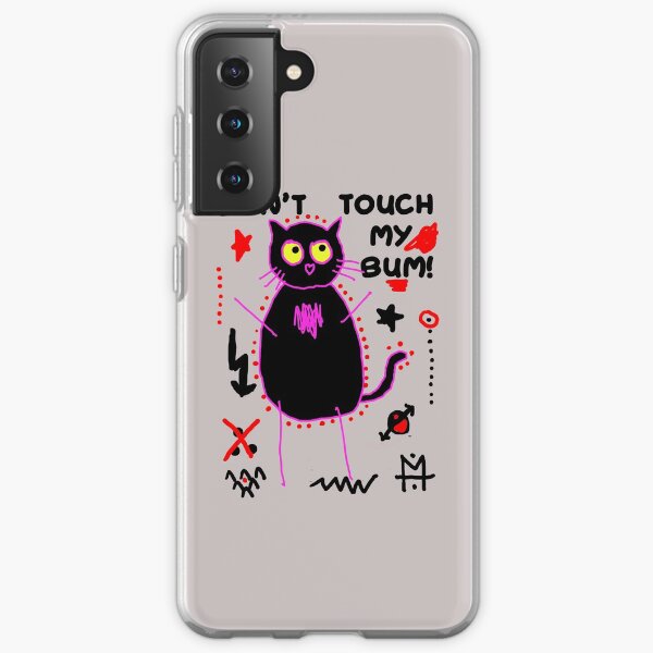 Scykosiz - Cat - Don't touch my bum Samsung Galaxy Soft Case
