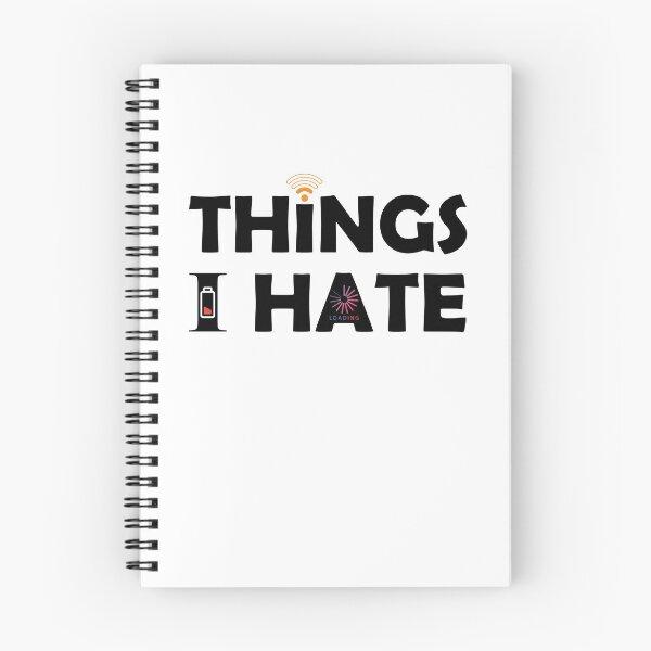 Item preview, Things I Hate Bad Signal Buffering Low Battery designed and sold by NeXore.