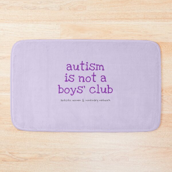 Item preview, Autism is Not a Boys' Club designed and sold by ShopAWN.
