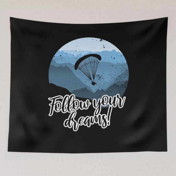 Item preview, Follow your dreams! Paragliding paraglider parachute designed and sold by VollNiceDesign.