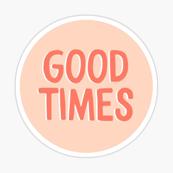Item preview, Good Times - Coral Motivational Quote designed and sold by blueskywhimsy.