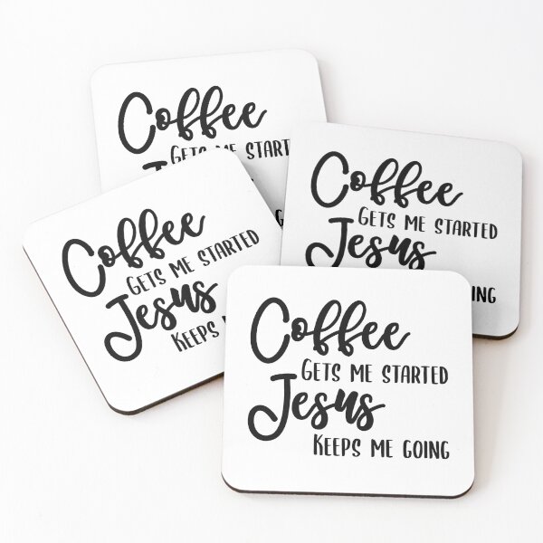 Item preview, Coffee Get Me Started, Jesus Keeps Me Going  designed and sold by lainade.