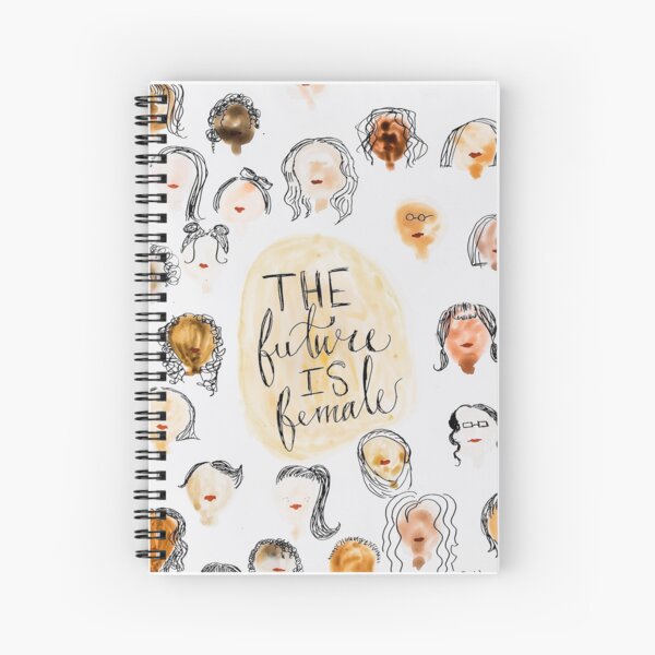 The Future is Female Spiral Notebook