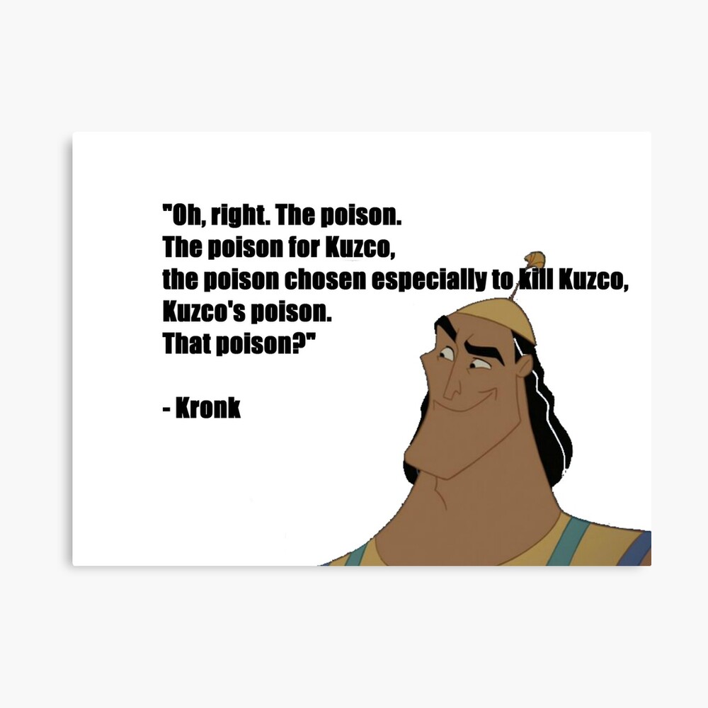 The Poison For Kuzco Quote Kronk'S Poison Quote (Emperor'S New Groove)" Art Board Print By  Beefy-Lamby | Redbubble