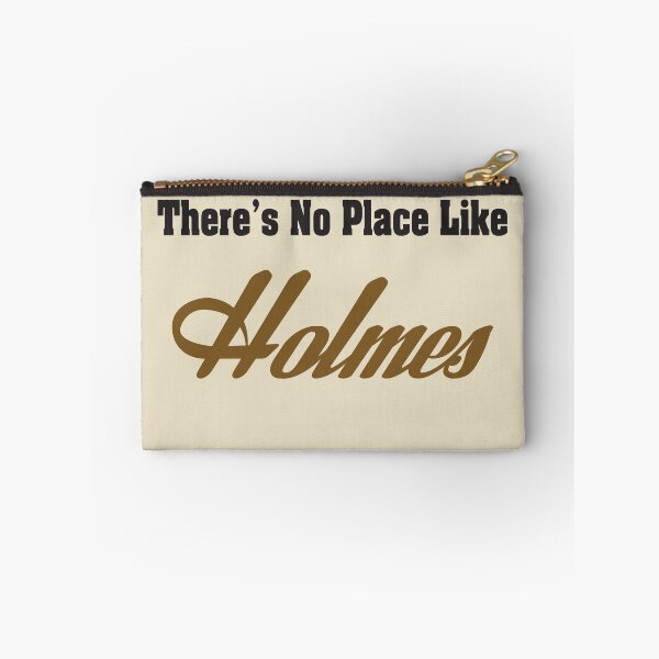 Item preview, There's No Place Like Holmes designed and sold by MStyborski.