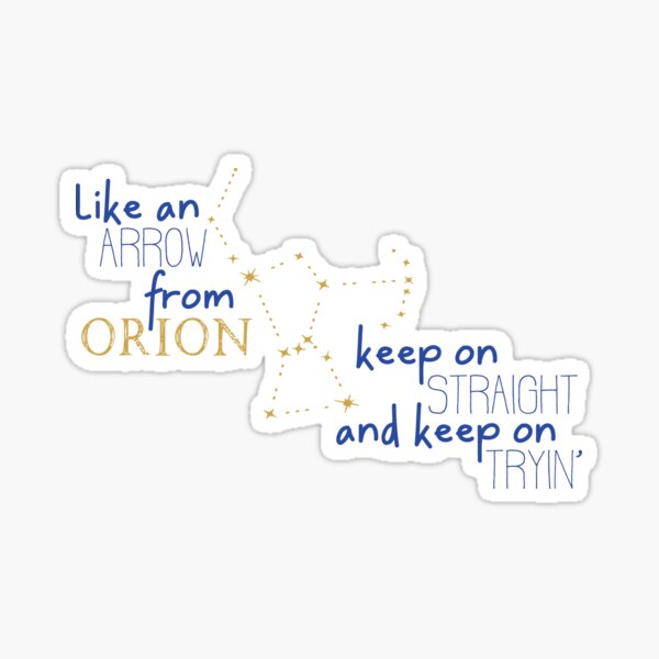 Arrow from Orion Sticker