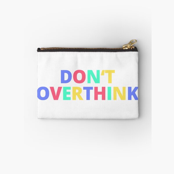 Item preview, Don't Overthink designed and sold by lukassfr.
