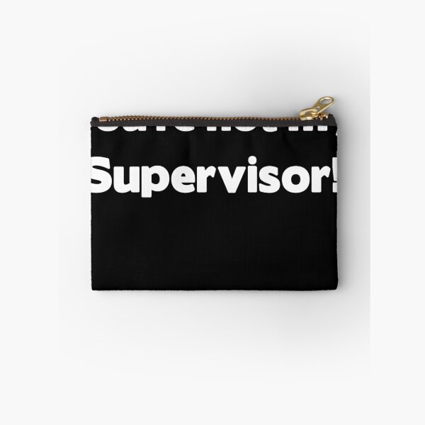 Item preview, You're not my Supervisor designed and sold by Gallardog.