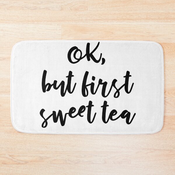 Item preview, OK, but first sweet tea  designed and sold by MadEDesigns.