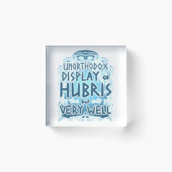 Hubris Acrylic Block