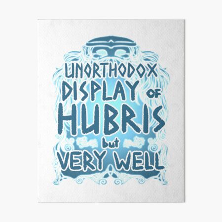 Hubris Art Board Print