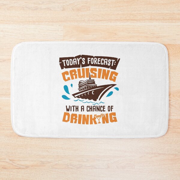 Item preview, Today's Forecast Cruising with a Change of Drinking designed and sold by ColorFlowArt.