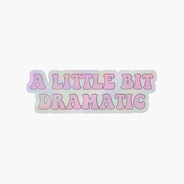 Item preview, A little bit dramatic - pink  designed and sold by Kliethermes28.