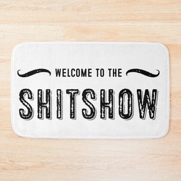 Aperçu de l'œuvre Bienvenue au SHITSHOW créée et vendue par MadEDesigns.