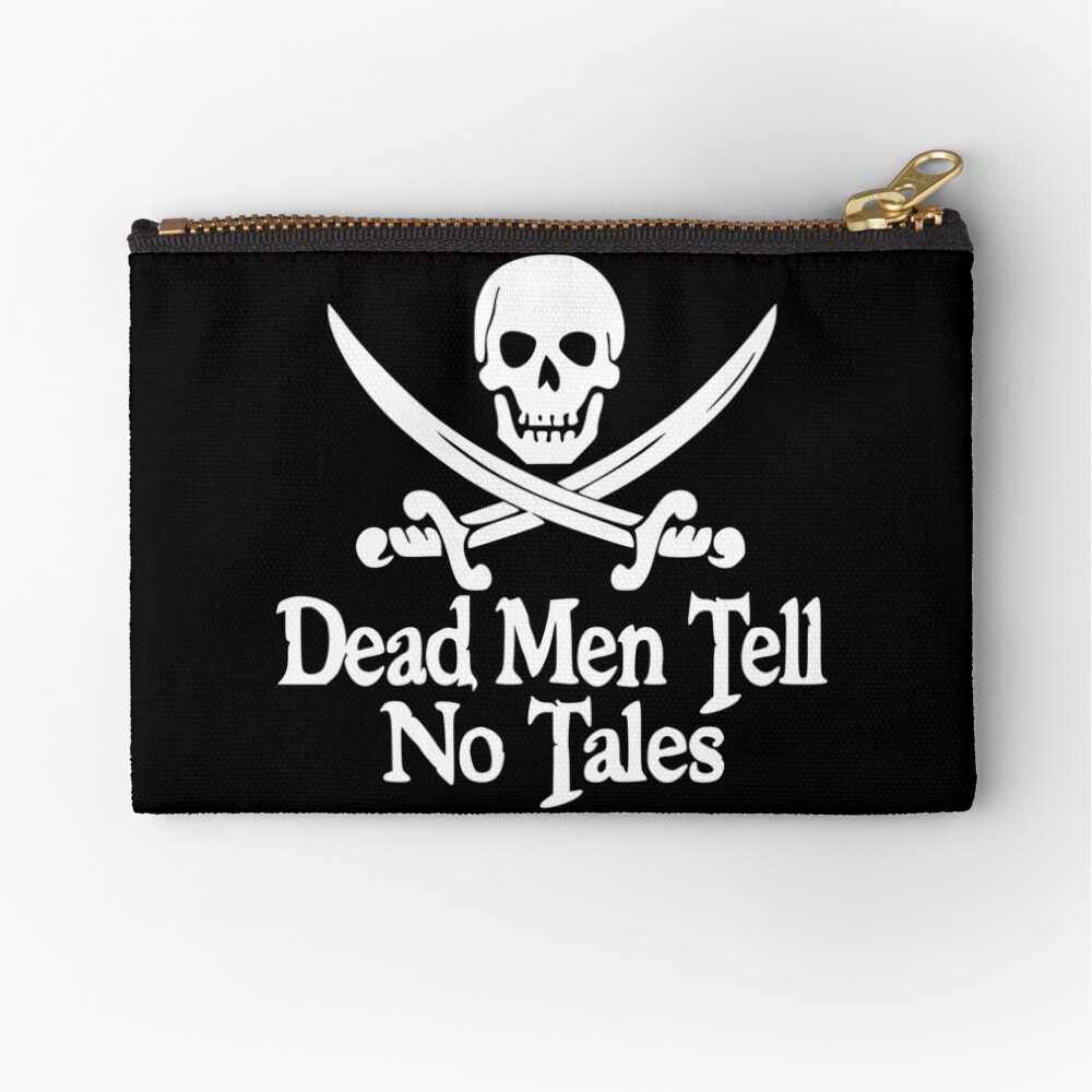 Pirates Skull Crossed Swords Dead Men Tell No Tales - White Zipper Pouch