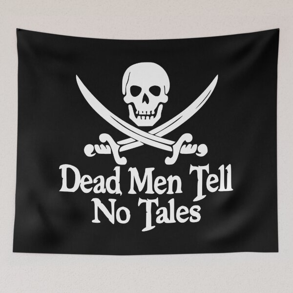Item preview, Pirates Skull Crossed Swords Dead Men Tell No Tales - White  designed and sold by Pink Pineapple Works.