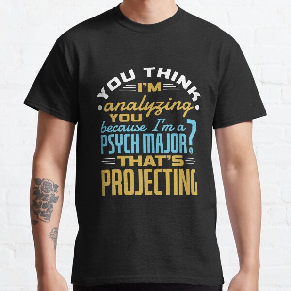 funny psychology t shirts